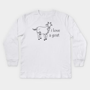 Goat - I love a goat Kids Long Sleeve T-Shirt